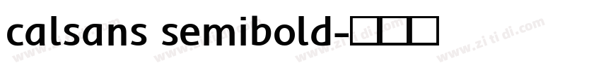 calsans semibold字体转换 calsans semibold字体转换